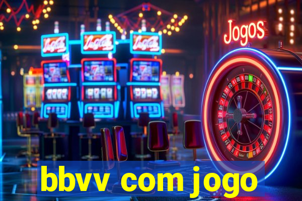 bbvv com jogo